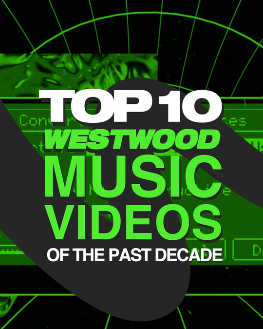 Top 10 Westwood Music Videos of The Past Decade