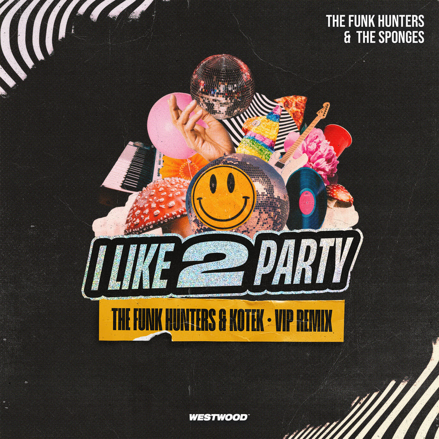 The Funk Hunters x The Sponges - I Like 2 Party (The Funk Hunters x Kotek VIP Remix)