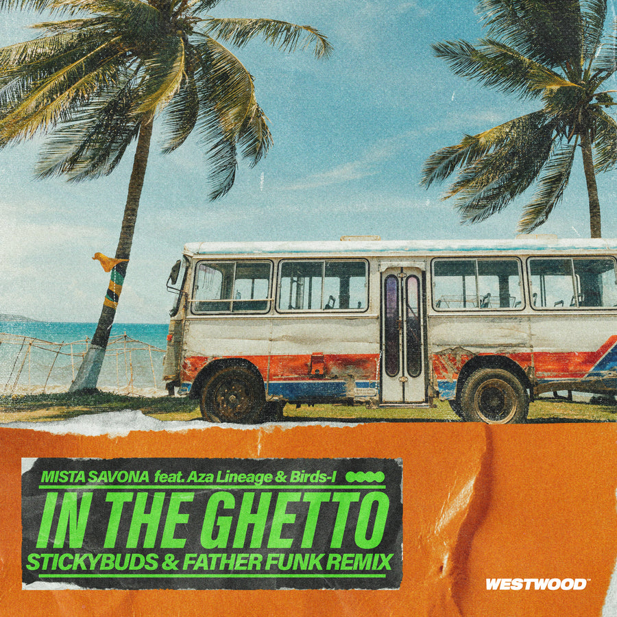 Mista Savona - In The Ghetto (Stickybuds x Father Funk Remix)