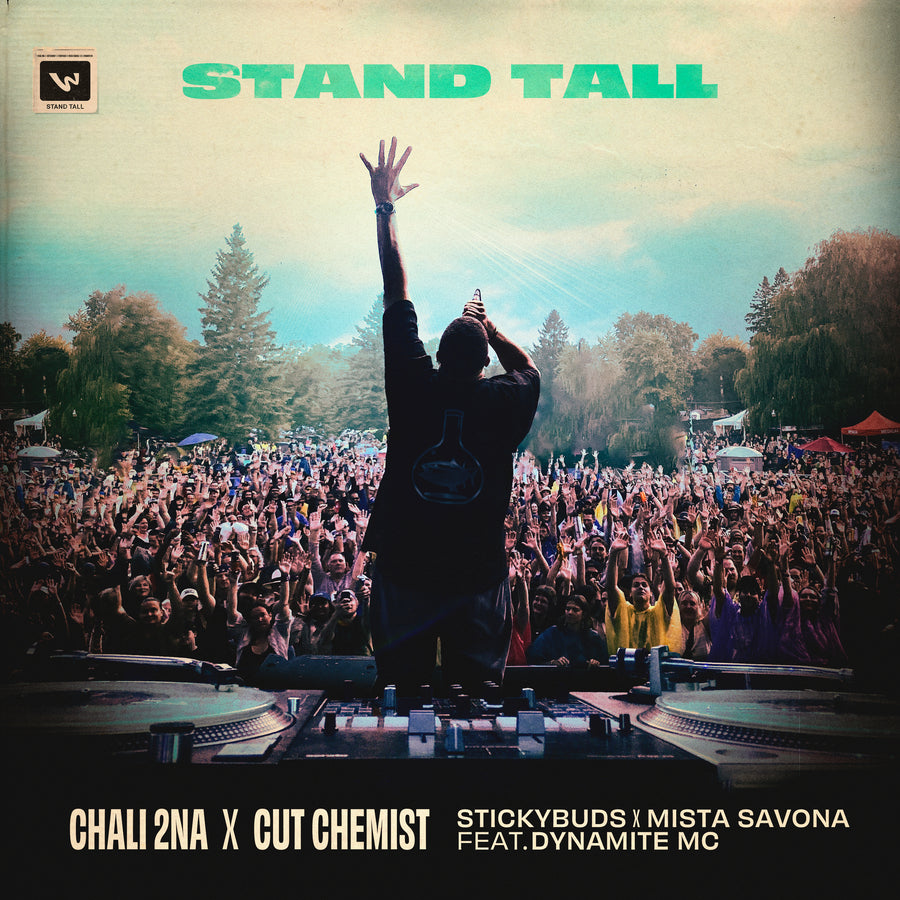 Chali 2na x Cut Chemist x Stickybuds x Mista Savona - Stand Tall feat. Dynamite MC