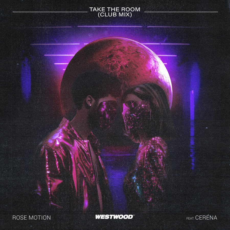 Rose Motion - Take The Room feat. Ceréna (Club Mix)