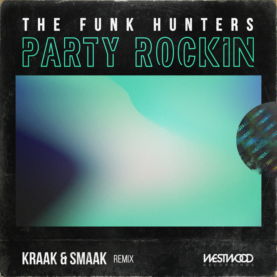 The Funk Hunters - Party Rockin (Kraak & Smaak Remix)