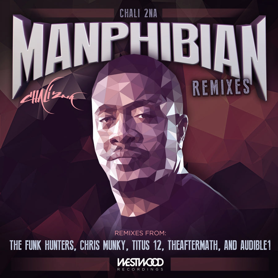 Chali 2na - Manphibian Remixes