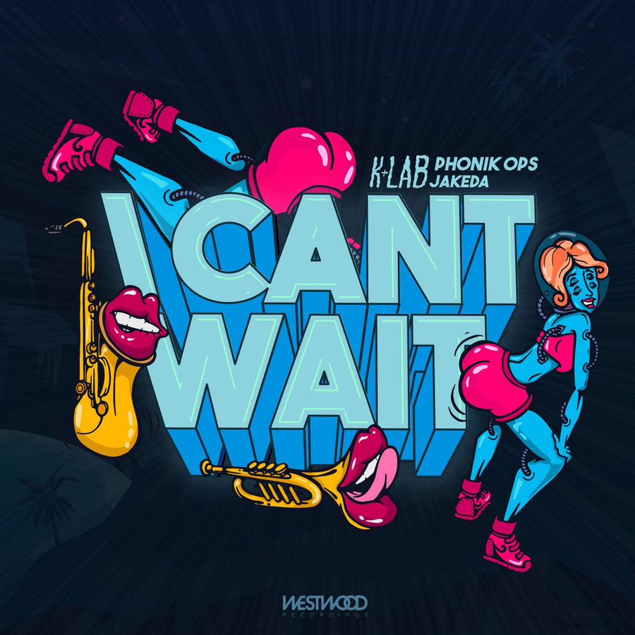 K+Lab - I Can’t Wait feat. Phonik Ops, Jakeda