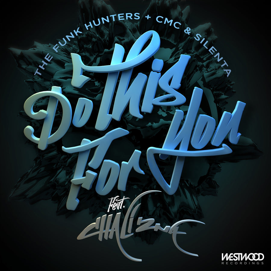 The Funk Hunters, CMC & Silenta - Do This For You feat. Chali 2na