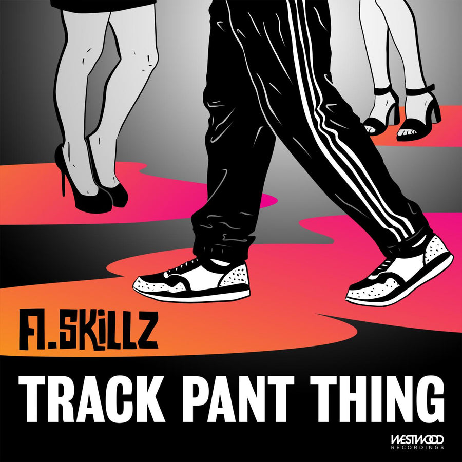 A.Skillz - Track Pant Thing