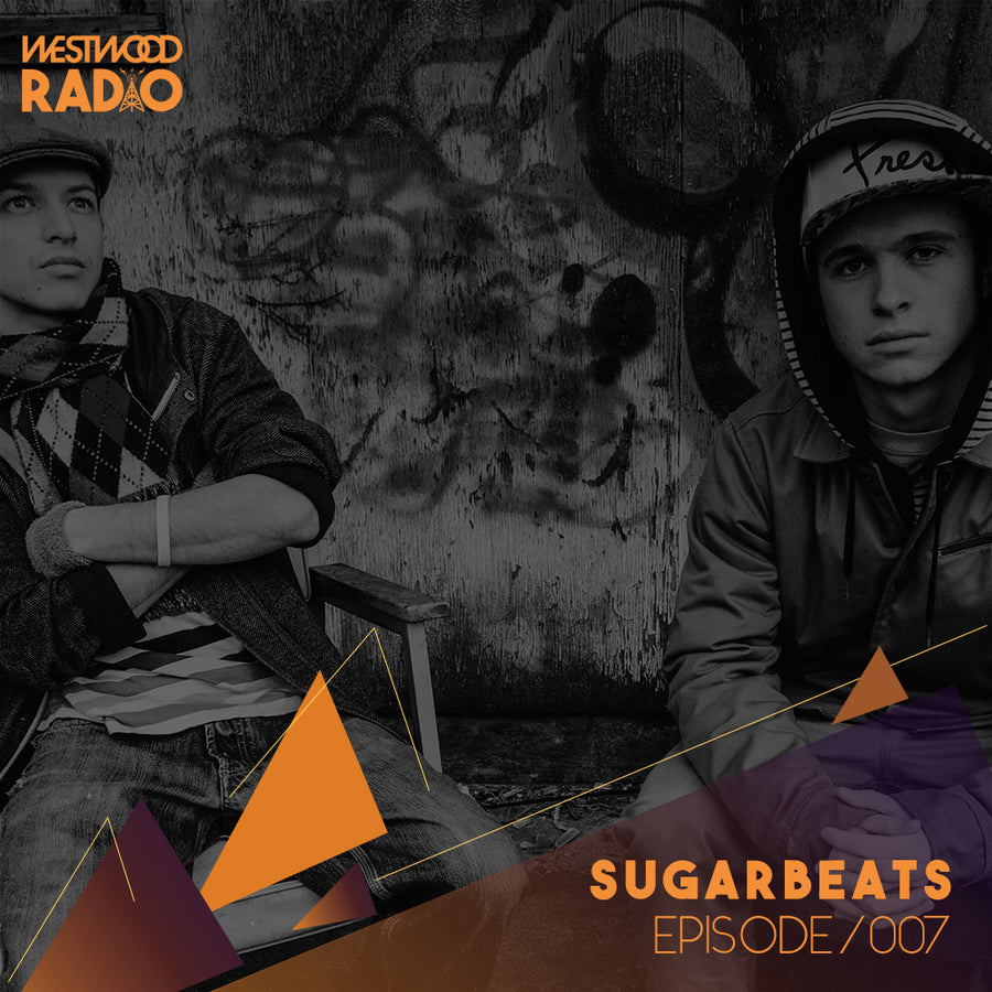 Westwood Radio 007 - SugarBeats