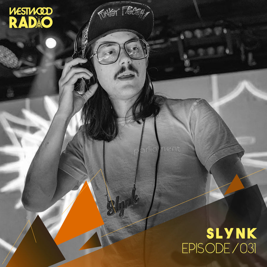 Westwood Radio 031 - Slynk
