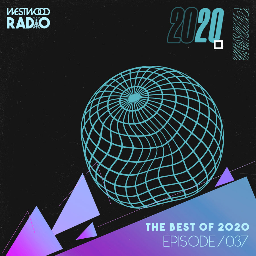 Westwood Radio 037 - The Best of 2020