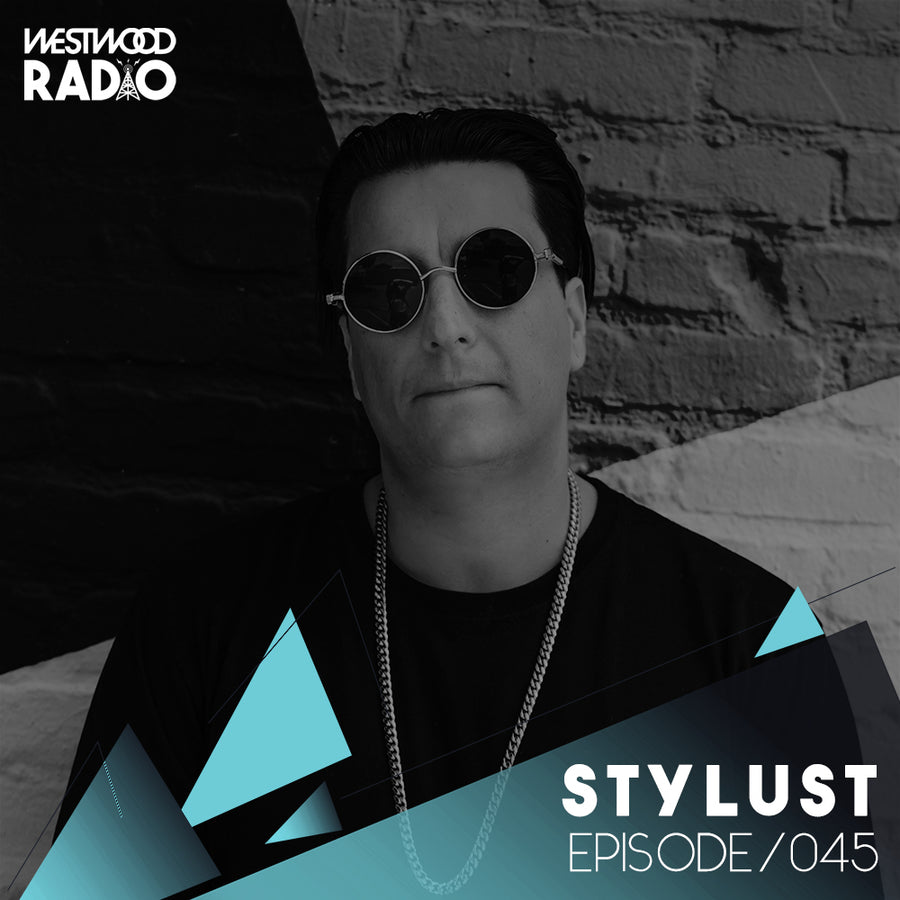 Westwood Radio 045 - Stylust