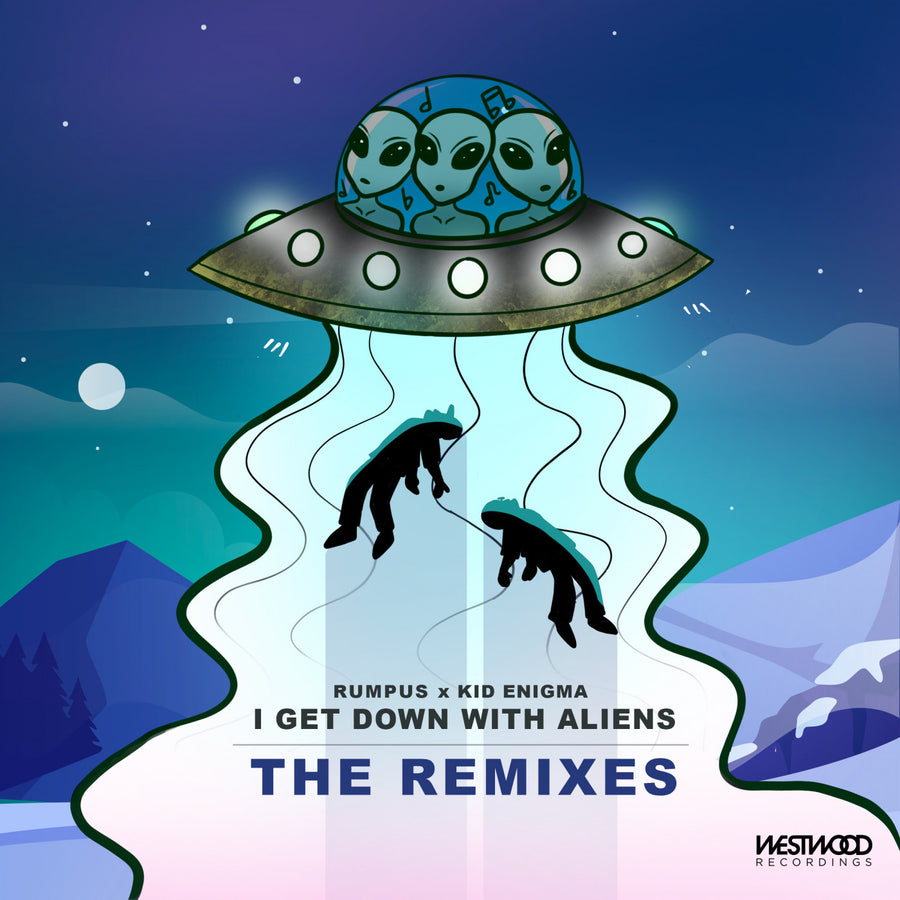 RUMPUS  x Kid Enigma - I Get Down With Aliens (Remixes)